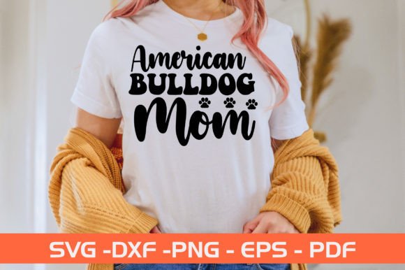 American Bulldog Mom SVG Design: Graphics & Crafts
