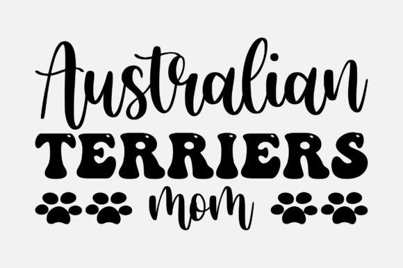 Australian Terriers Mom SVG: Graphics and Crafts