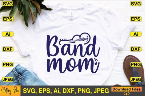 Band Mom SVG Design: Graphics and Crafts for Local Business
