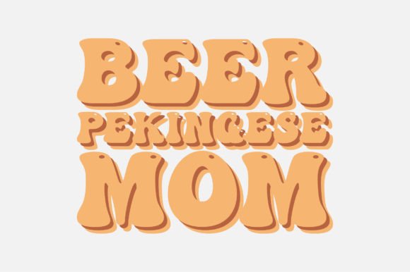 Beer Pekingese Mom SVG for Graphics and Crafts