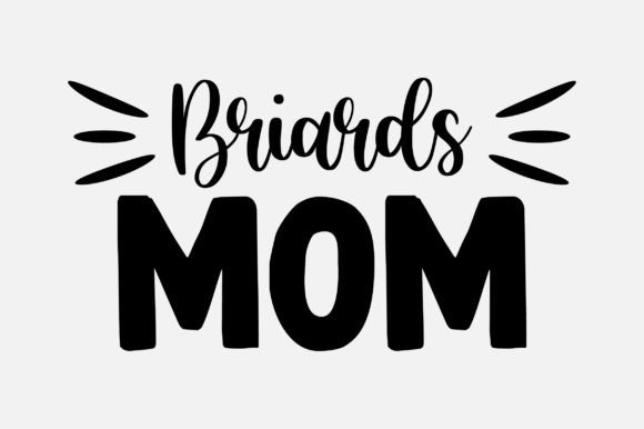 Briards Mom SVG: Graphics for Crafts
