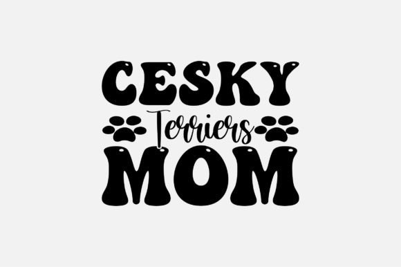 Cesky Terriers Mom SVG Sublimation