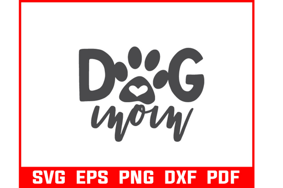Dog Mom Svg Bundle for Graphics and Crafts