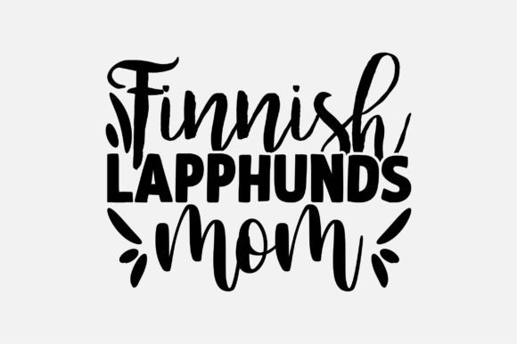 Finnish Lapphunds Mom SVG Sublimation