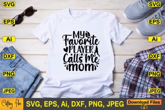 My Favorite Player Calls Me Mom SVG Cute