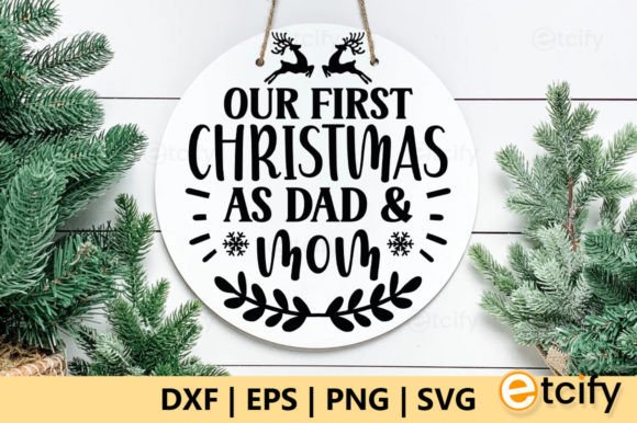 Our First Christmas As Dad Mom SVG