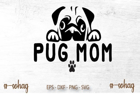 Pug Mom SVG: Graphics for Crafts and Content