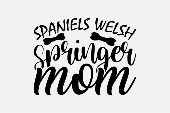 Spaniels Welsh Springer Mom SVG