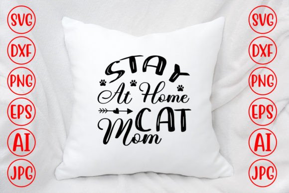 Stay at Home Cat Mom Svg Design: Graphics and Crafts in Action