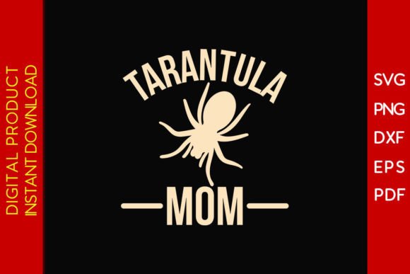 Tarantula Mom SVG Cut File for Crafts and Graphics