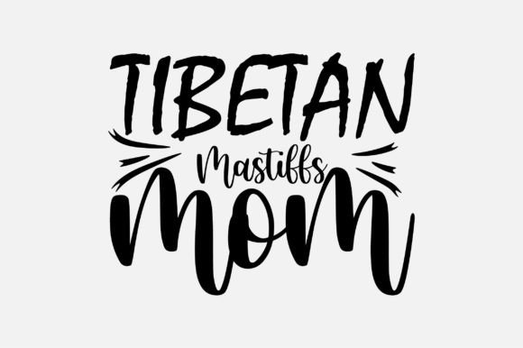 Tibetan Mastiffs Mom SVG: Graphics for Crafts