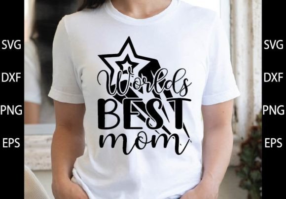 Worlds Best Mom SVG Design: Graphics and Crafts for Digital Sellers